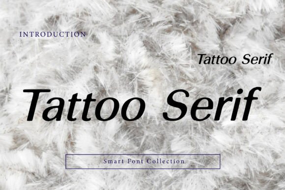 Tattoo Serif: A Display Font That Elevates Digital Branding